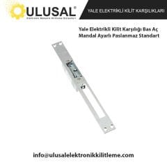 Yale Elektrikli Kilit Karşılığı Bas Aç Mandal Ayarlı Paslanmaz Standart